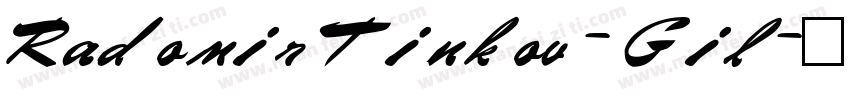 Radomir Tinkov - Gil字体转换